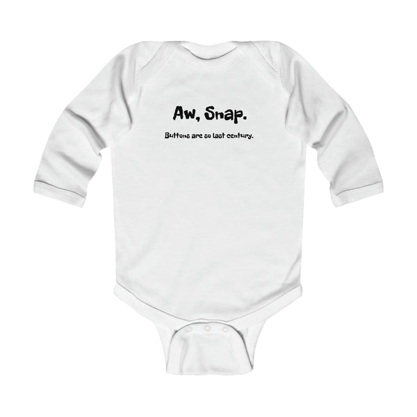 Infant Long Sleeve Bodysuit - Aw Snap Baby